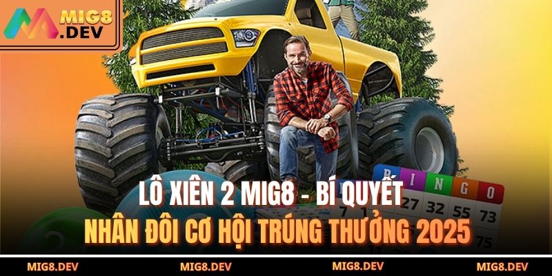 Lô xiên 2 MIG8
